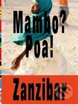 Mambo? Poa! Zanzibar - Tomáš Souček, Vladimír 518 - kniha z kategorie Cestopisy z Afriky