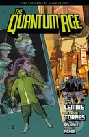 The Quantum Age - Jeff Lemire, Wilfredo Torres, Dave Stewart - kniha z kategorie Komiksy
