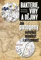 Kniha: Bakterie, viry a dějiny od Kennedy Johnathan