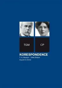 Korespondence T. G. Masaryk - Velká Británie - Dagmar Hájková, Jitka Jindřišková