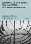 Elements of Time Series Econometrics: an Applied Approach - Evžen Kočenda, Alexandr Černý