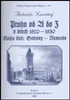 Praha od A do Z v letech 1820-1850. Kniha třetí: Ostrovy - Řemeslo - Antonín Novotný