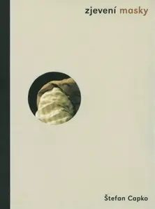 Zjevení masky - Stefan Capko