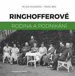 Ringhofferové - Milan Hlavačka, Pavel Bek