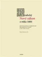 Kralický Nový zákon z roku 1601 - Robert Dittmann