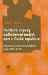Politické dopady zadlužování malých obcí v České republice - Jakub Hornek