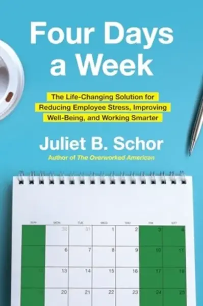 Four Days a Week - Juliet, Professor Schor