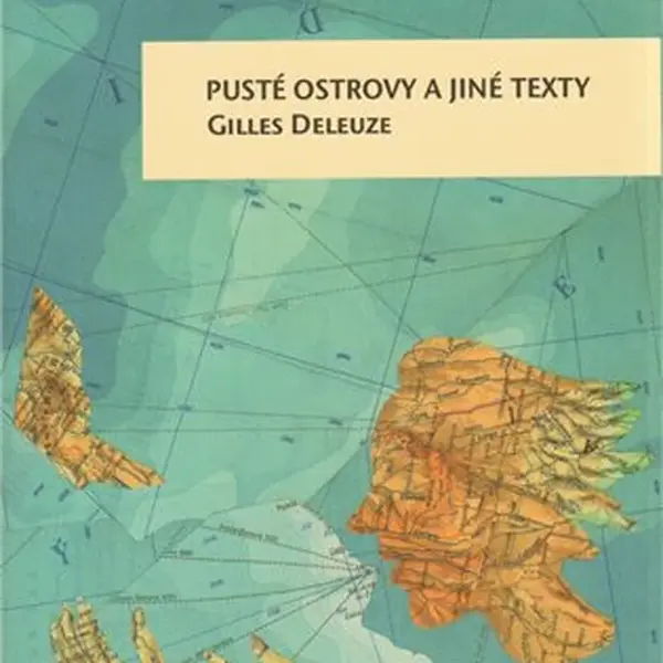 Pusté ostrovy a jiné texty - Gilles Deleuze