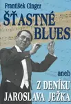 Šťastné blues - František Cinger