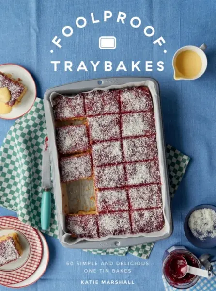 Foolproof Traybakes - Katie Marshall
