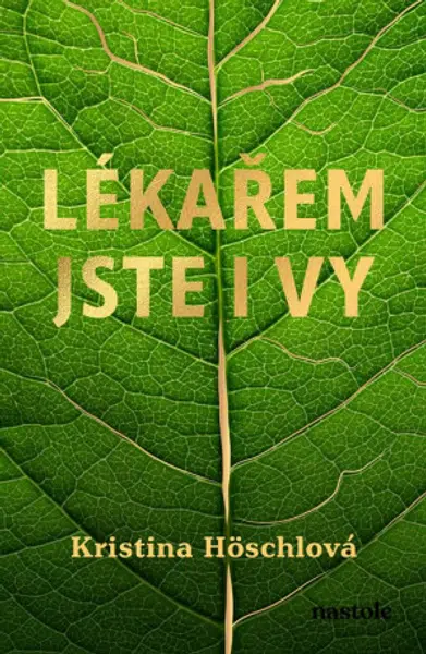 Lékařem jste i vy - Kristina Höschlová