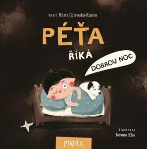 Péťa říká dobrou noc - Marta Galewska-Kustra