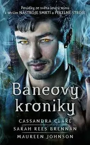 Baneovy kroniky - Cassandra Clare
