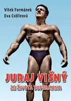 Juraj Višný - Ze života Supermana - Eva Csölleová, Vítek Formánek