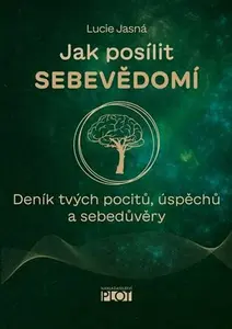 Jak posílit sebevědomí - Lucie Jasná