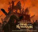 The Art of The Lord of the Rings: The War of the Rohirrim - Daniel Falconer