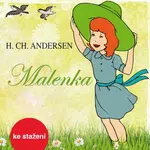 Malenka - Hans Christian Andersen, Jiřina Bohdalová, Vlastimil Brodský, Viktor Preiss, Naďa Konvalinková - audiokniha