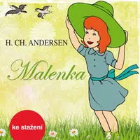 Malenka - Hans Christian Andersen, Jiřina Bohdalová, Vlastimil Brodský, Viktor Preiss, Naďa Konvalinková - audiokniha