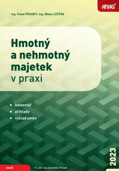 Hmotný a nehmotný majetek v praxi 2023 - Milan Lošťák, Pavel Prudký