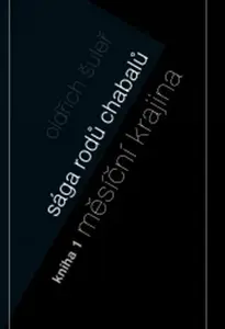 Sága rodu Chabalů - Oldřich Šuleř