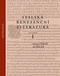 Italská renesanční literatura 1.+ 2. svazek - Jiří Pelán, Václav A. Černý