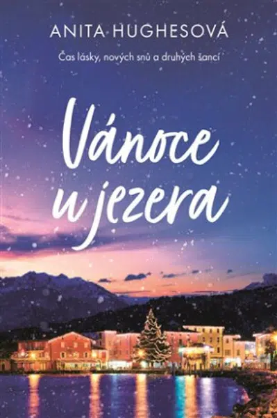 Vánoce u jezera - Hughes Anita