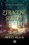 Ztracené sestry - Holly Black