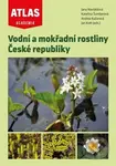 Vodní a mokřadní rostliny České republiky - Jan Květ, Jana Navrátilová, Andrea Kučerová, Kateřina Šumberová - kniha z kategorie Biologie