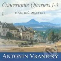 Antonín Vranický: Concertante Quartets(1,2,3) - Antonín Vranický
