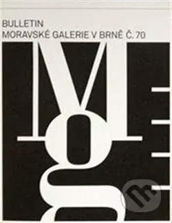 70. Bulletin Moravské galerie v Brně - Andrea Březinová, Hubatová-Lada Vacková