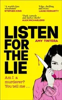 Listen for the Lie (She has no idea if she murdered her best friend – and she’d do just about anything to find out…) - kniha z kategorie Detektivky,…
