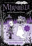 Mirabelle and the Haunted House - Harriet Muncaster - kniha z kategorie Pro děti