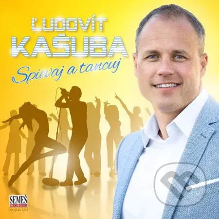 Ľudovít Kašuba: Spievaj a tancuj (CD+DVD) - Ľudovít Kašuba