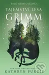 Tajemství lesa Grimm (Bylo nebylo jedno...) - Kathryn Purdie - kniha z kategorie Fantasy
