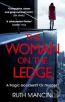 The Woman on the Ledge (the MUST-READ psychological thriller for 2024, with a twist you won't see coming) - kniha z kategorie Thrillery