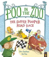 Poo in the Zoo: The Super Pooper Road Race - Steve Smallman - kniha z kategorie Pro děti