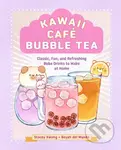 Kawaii Cafe Bubble Tea (Classic, Fun, and Refreshing Boba Drinks to Make at Home) - kniha z kategorie Zdraví a životní styl