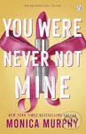 You Were Never Not Mine - Monica Murphy - kniha z kategorie Romantická