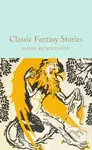 Classic Fantasy Stories - Farah Mendlesohn - kniha z kategorie Fantasy