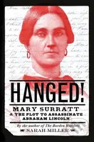 Hanged! (Mary Surratt and the Plot to Assassinate Abraham Lincoln) - kniha z kategorie Pro děti