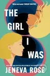 The Girl I Was - Jeneva Rose - kniha z kategorie Romantická