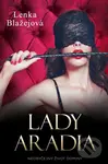 Lady Aradia (Skutečný příběh české dominy) - Lenka   Blažejová