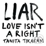 Tanita Tikaram:  Liar (Love Isn'T A Right)