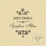 Miro Žbirka:  Symphonic Album