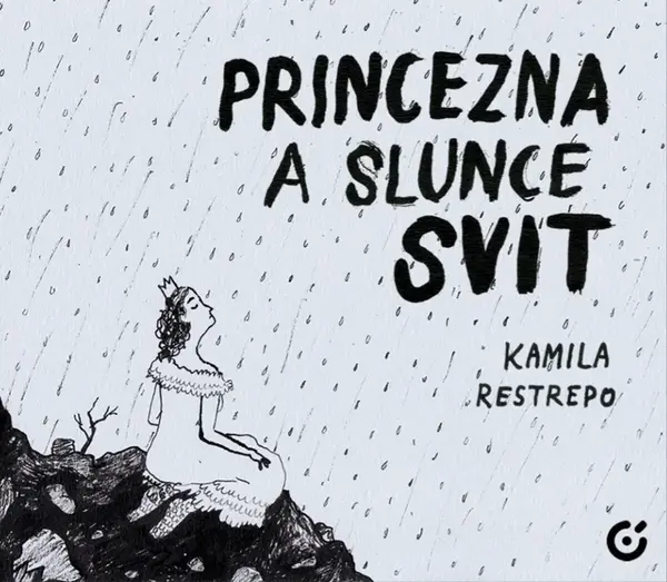 Princezna a slunce svit - Kamila Restrepo