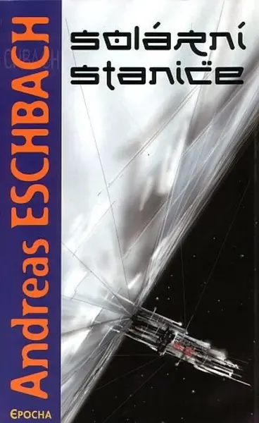 Solární stanice - Andreas Eschbach