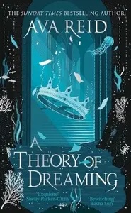 Theory of Dreaming - Ava Reid