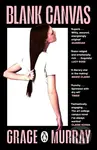 Blank Canvas - Grace Murray