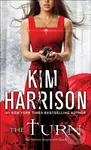 The Turn (The Hollows Begins with Death) - Kim Harrison
