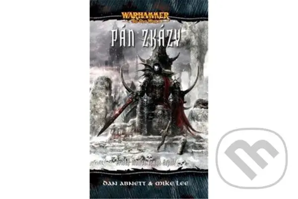 Warhammer - Pán zkázy (2. vydání) - Dan Abnett, Mike Lee